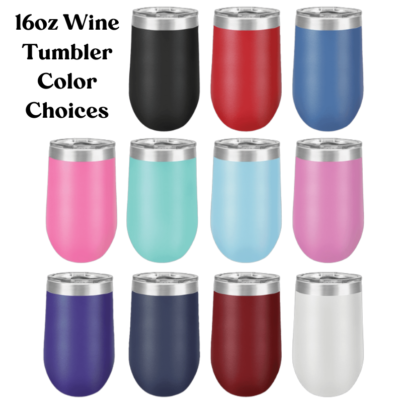 16 oz wine tumbler color choices.