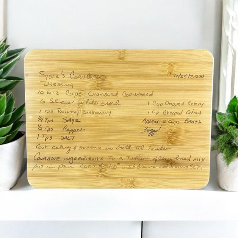 Taking a loved one's hand written recipe and turning it into a cherished cutting board.