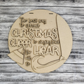 Sing loud and clear Elf unfinished door sign.