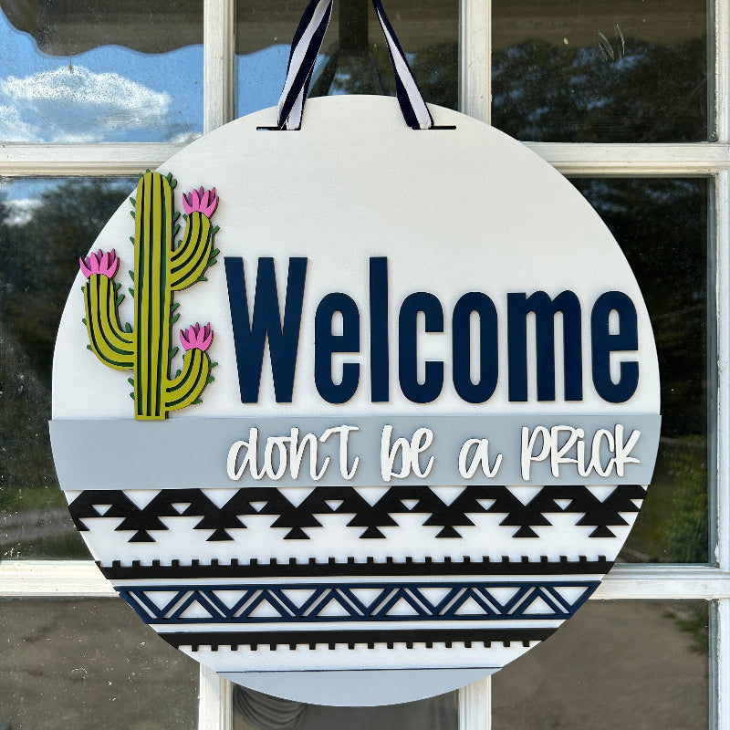 Welcome snarky sign for a front door.
