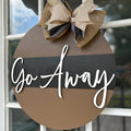 Go Away finished door sign.