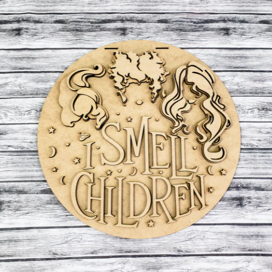 I Smell Children unfinished DIY door sign for crafters.