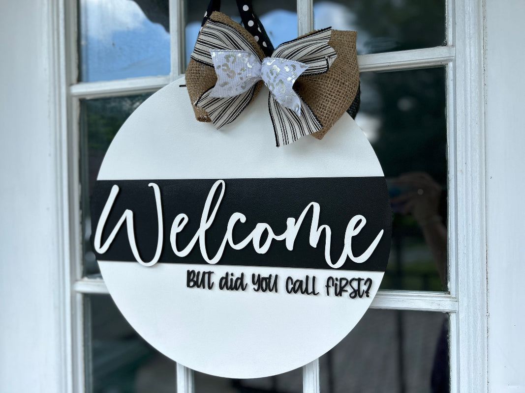 Welcome snarky sign for a front door.
