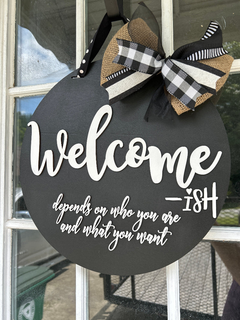 Welcome snarky sign for a front door.